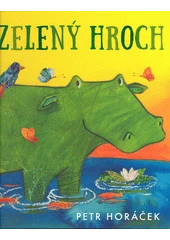Kniha Zelený hroch z knihovny Jiřího Mahena