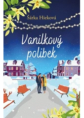 Kniha Vanilkový polibek z knihovny Jiřího Mahena