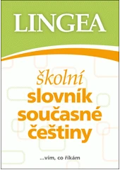 Kniha Školní slovník současné češtiny z knihovny Jiřího Mahena