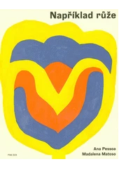 Kniha Například růže z knihovny Jiřího Mahena