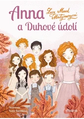 Kniha Anna a Duhové údolí z knihovny Jiřího Mahena