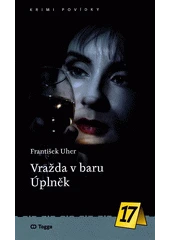 Kniha Vražda v baru Úplněk z knihovny Jiřího Mahena