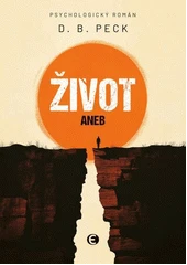 Kniha Život, aneb, Na konci stejně všichni umřou z knihovny Jiřího Mahena