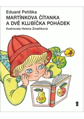 Kniha Martínkova čítanka a dvě klubíčka pohádek z knihovny Jiřího Mahena