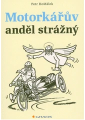 Kniha Motorkářův anděl strážný z knihovny Jiřího Mahena