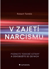 Kniha V zajetí narcismu z knihovny Jiřího Mahena