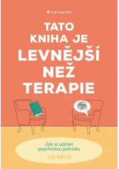 Kniha Tato kniha je levnější než terapie z knihovny Jiřího Mahena