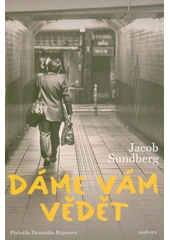 Kniha Dáme vám vědět z knihovny Jiřího Mahena