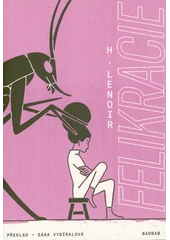 Kniha Felikracie z knihovny Jiřího Mahena