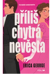 Kniha Příliš chytrá nevěsta z knihovny Jiřího Mahena